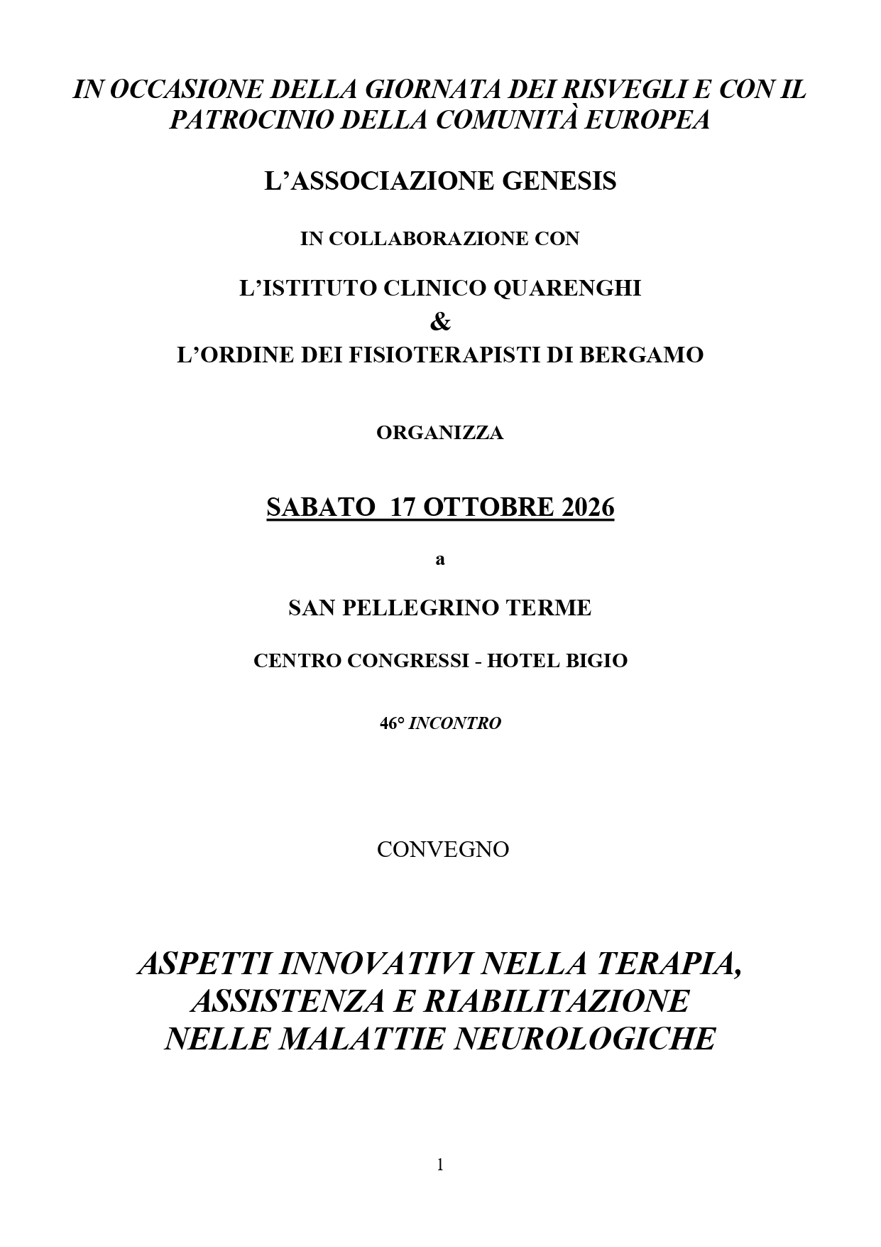 Convegno “ASPETTI INNOVATIVI NELLA TERAPIA, ASSISTENZA E RIABILITAZIONE NELLE MALATTIE NEUROLOGICHE”